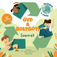 Óvd a bolygót! - Szemét -  (Könyv)