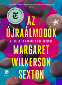 Margaret Wilkerson Sexton: Az újraálmodók -  (Könyv)