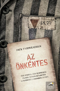 Jack Fairweather: Az önkéntes -  (Könyv)
