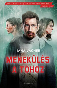 Jana Vagner: Menekülés a tóhoz -  (Könyv)