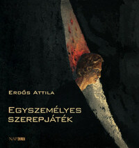 Erdős Attila: Egyszemélyes szerepjáték -  (Könyv)