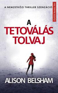 Alison Belsham: A tetoválás tolvaj - Kövesd a vér és a tinta nyomait -  (Könyv)