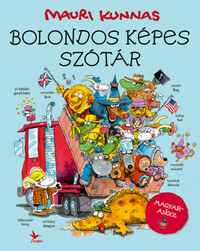 Mauri Kunnas: Bolondos képes szótár -  (Könyv)