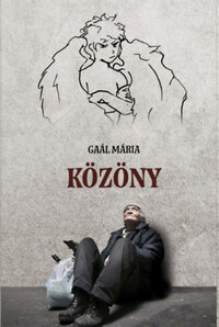 Gaál Mária: Közöny -  (Könyv)
