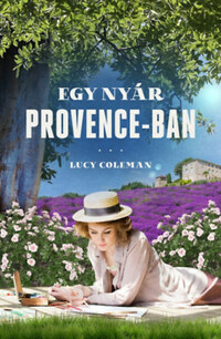 Lucy Coleman: Egy nyár Provence-ban -  (Könyv)