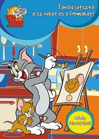 Tom és Jerry - Tanuld játszva a színeket és a formákat! - Mókás feladatokkal! -  (Könyv)