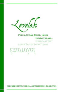 Kuncz Aladár: Levelek - Péter, Júdás, Jakab, János és még valaki... -  (Könyv)