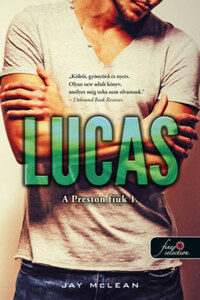 Jay McLean: Lucas - A Preston fiúk 1. -  (Könyv)