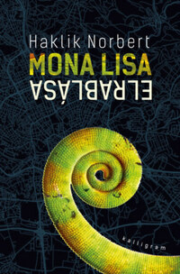 Haklik Norbert: Mona Lisa elrablása -  (Könyv)