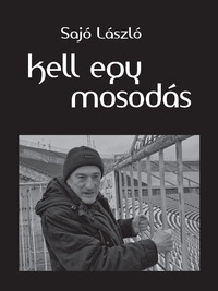 Sajó László: Kell egy mosodás -  (Könyv)