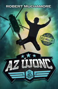 Robert Muchamore: Az újonc -  (Könyv)