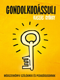 Kaszás György: Gondolkodássuli -  (Könyv)