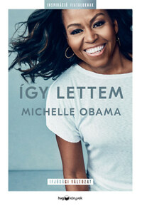 Obama Michelle: Így lettem - Ifjúsági változat -  (Könyv)