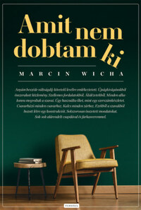 Marcin Wicha: Amit nem dobtam ki -  (Könyv)