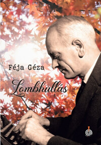 Féja Géza: Lombhullás -  (Könyv)