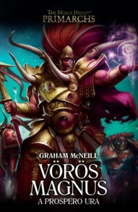 Graham McNeill: Vörös Magnus - A Prospero ura -  (Könyv)
