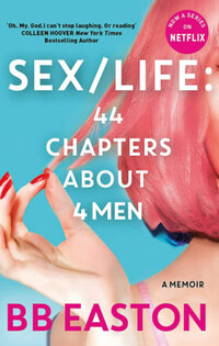 B.B. Easton: Sex/Life: 44 Chapters About 4 Man -  (Könyv)