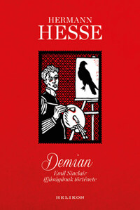 Hermann Hesse: Demian - Emil Sinclair ifjúságának története -  (Könyv)