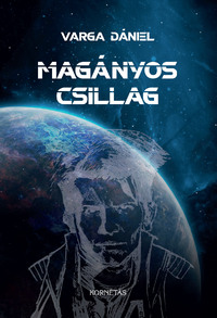 Varga Dániel: Magányos csillag -  (Könyv)