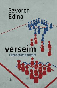 Szvoren Edina: Verseim - Tizenhárom történet -  (Könyv)