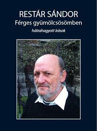 Restár Sándor: Férges gyümölcsösömben -  (Könyv)