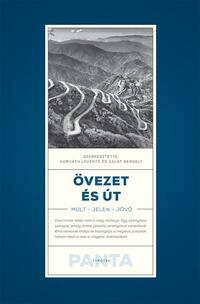 Horváth Levente, Salát Gergely (szerk.): Övezet és út - Múlt, jelen, jövő -  (Könyv)