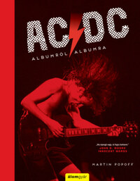 Martin Popoff: AC/DC - Albumról albumra -  (Könyv)