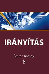 Stefan Kassay: Irányítás 9-12. -  (Könyv)