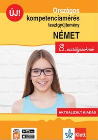 Gyuris Edit, Sárvári Tünde: Országos kompetenciamérés tesztgyűjtemény német - 8. osztályosoknak - Aktualizált kiadás + Ingyenes applikáció -  (Könyv)