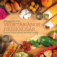 Hémangi Dévi Dászi: Vegetáriánus piknikkosár - Uzsonnák, tízóraik, gyorsan elkészíthető receptek -  (Könyv)