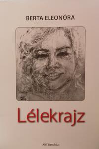 Berta Eleonóra: Lélekrajz -  (Könyv)