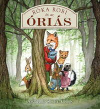 Astrid Sheckels: Róka Robi és az óriás -  (Könyv)