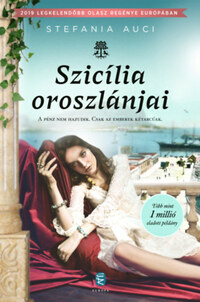 Stefania Auci: Szicília oroszlánjai -  (Könyv)