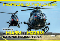 Szabó Miklós: A H145M és H225M katonai helikopterek - Haditechnika Fiataloknak -  (Könyv)