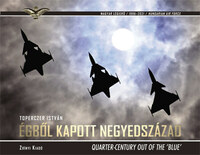 Égből kapott negyedszázad - Quarter-Century Out of the 'Blue' -  (Könyv)