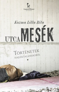 Kozma Lilla Rita: Utcamesék -  (Könyv)