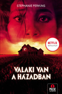Stephanie Perkins: Valaki van a házadban -  (Könyv)