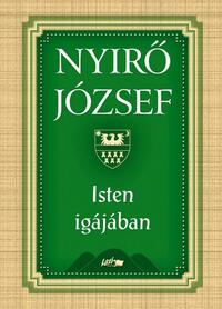 Nyírő József: Isten igájában -  (Könyv)