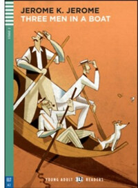 Jerome K. Jerome: Three Men in a Boat + CD - Stage 2 -  (Könyv)