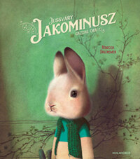 Rébecca Dautremer: Jussváry Jakominusz gazdag órái -  (Könyv)
