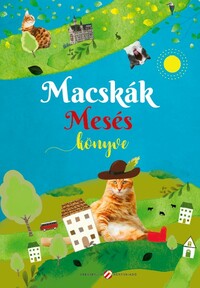 Macskák mesés könyve -  (Könyv)