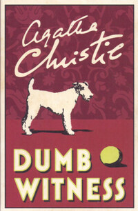 Agatha Christie: Dumb Witness - A Classic Hercule Poirot Mystery -  (Könyv)