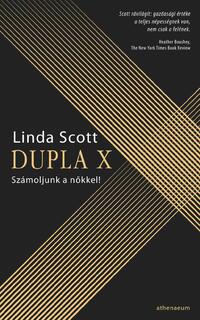 Linda Scott: Dupla X - Számoljunk a nőkkel! -  (Könyv)