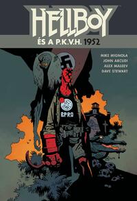 Mike Mignola: Hellboy és a P.K.V.H. - 1952 -  (Könyv)