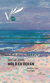 Oek de Jong: Móló és óceán -  (Könyv)