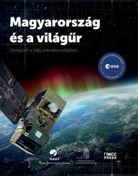 Simon Tamás: Magyarország és a világűr - Szerepünk a világ űrtevékenységében -  (Könyv)