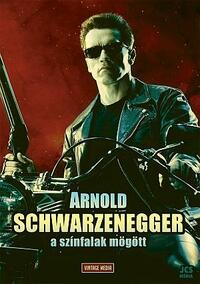 Arnold Schwarzenegger - A színfalak mögött -  (Könyv)