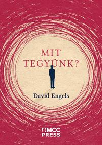 David Engels: Mit tegyünk? -  (Könyv)