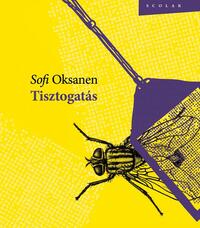 Sofi Oksanen: Tisztogatás -  (Könyv)