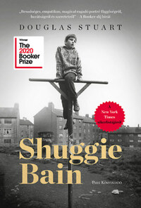 Douglas Stuart: Shuggie Bain -  (Könyv)